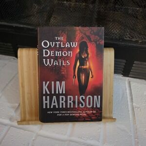 Outlaw Demon Wails by Kim Harrison (2008, Hardcover)